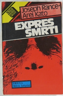 Expres smrti /Joseph Rance-Arei Kato/