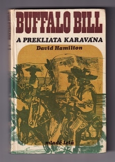 Buffalo Bill a prekliata karavána /David Hamilton/