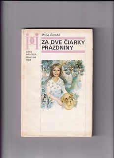 Za dve čiarky prázdniny /Ilona Borská/