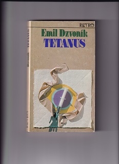 Tetanus /Emil Dzvoník/