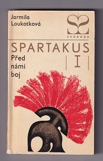 Spartakus I+II /Jarmila Loukotová/