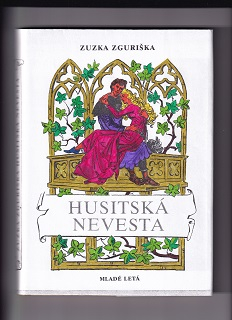 Husitská nevesta /Zuzka Zguriška/