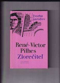 Zlorečiteľ /René-Victor Pilhes/