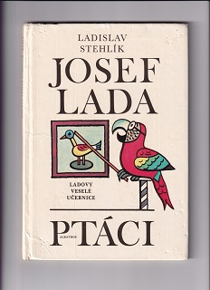 Josef Lada - Ptáci /Ladislav Stehlík/