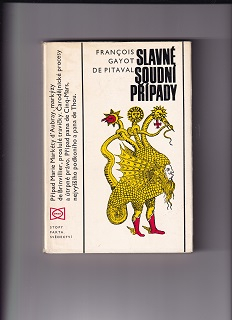 Slavné soudní případy /Francois Gayot de Pitaval/