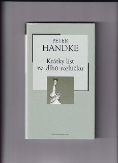 Krátky list na dlhú rozlúčku /Peter Handke/