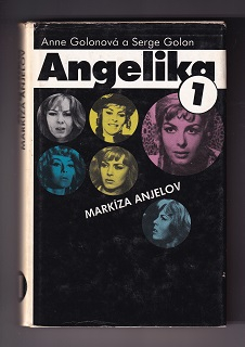 Angelika 1 markíza anjelov /Anne Golonová a Serge Golon/