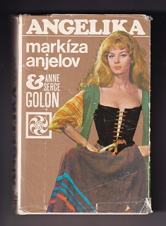 Angelika markíza anjelov /Anne Golonová a Serge Golon/