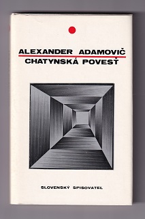 Chatynská povesť /Alexander Adamovič/