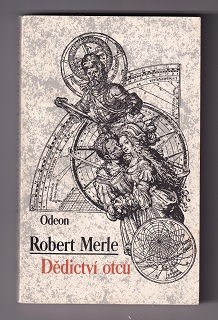 Dědictví otcú /Robert Merle/