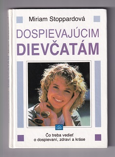 Dospievajúcim dievčatám /Miriam Stoppardová/