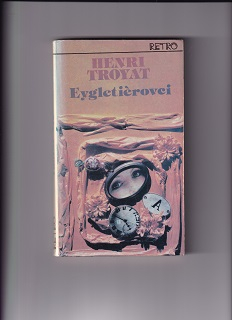 Eygletiérovci 1+2+3 /Henri Troyat/