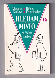 Hledám místo za účelem sňatku /Kentová, Feinschreiber/