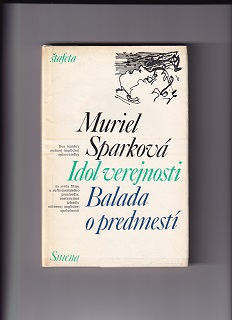 Idol verejnosti, Balada o predmestí /Muriel Spraková/