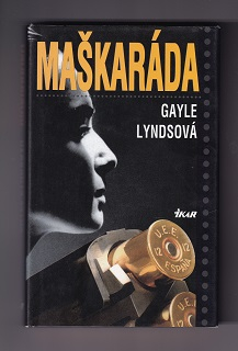 Maškaráda /Gayle Lyndsová/