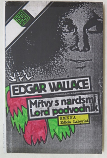 Mŕtvy s narcismi, Lord podvodník  /Edgar Wallace/