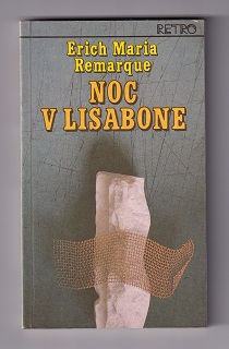 Noc v Lisabone /Erich Maria Remarque/