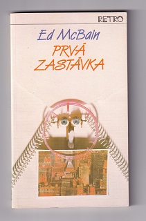 Prvá zastávka /Ed McBain/