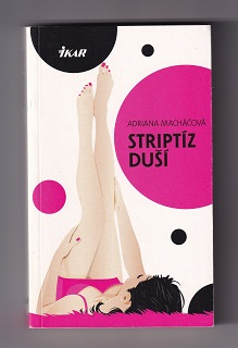 Striptíz duší /Adriana Macháčová/