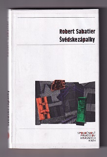 Švédske zápalky /Robert Sabatier/