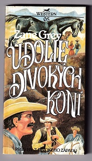 Údolie divokých koní /Zane Grey/