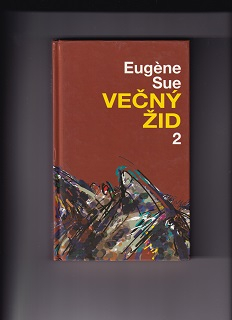 Večný žid 2 Zmarené nádeje /Eugéne Sue/