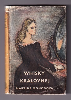 Whisky kráľovnej /Martine Monodová/