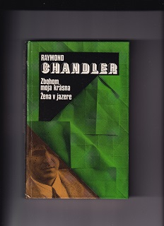 Zbohom, moja krásna, Žena v jazere /Raymond Chandler/