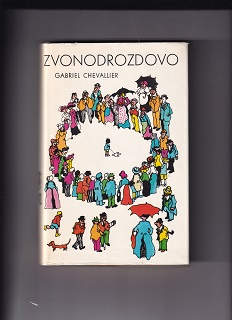 Zvonodrozdovo /Gabriel Chevallier/