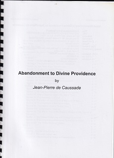 Abandonment to Divine Providence  /Jean-Pierre de Caussade/