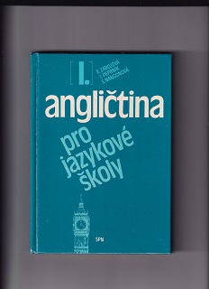 Angličtina I. pro jazykové školy /Zábojová, Peprník, Nangonová/