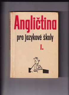 Angličtina pro jazykové školy  I.