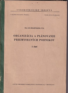 Organizácia a plánovanie priemyselných podnikov I, II, V, VI /Mikuláš Sedlák/