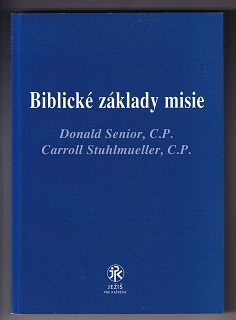 Biblické základy misie /Senior, Stuhlmuller/