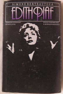 Edith Piaf /Simone Bereautová/