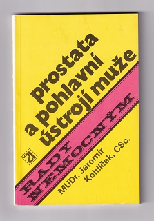 Prostata a pohlavní ústrojí muže /Jaromír Kohlíček/