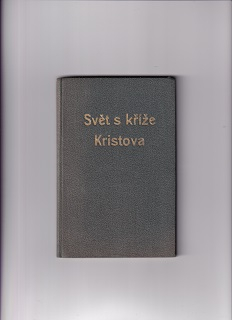 Svět z kříže Kristova /1951/