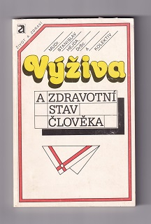 Výživa a zdravotní stav člověka /Stanislav Hejda/