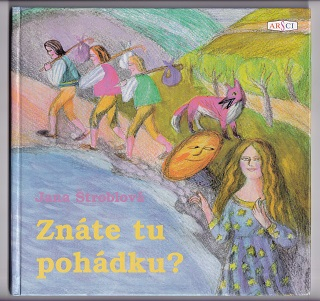 Znáte tu pohádku? /Jana Štroblová/