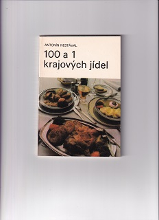 100 a 1 krajových jídel /Antonín Nestával/