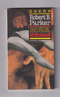 Bože, dítě chraň /Robert B. Parker/