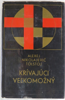 Krívajúci veľkomožný /Alexej  Nikolajevič Tolstoj/