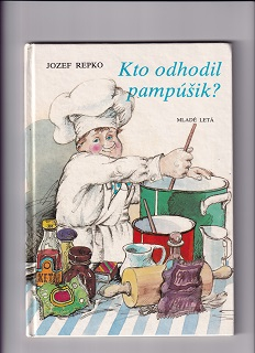 Kto odhodil pampúšik? /Jozef Repko/