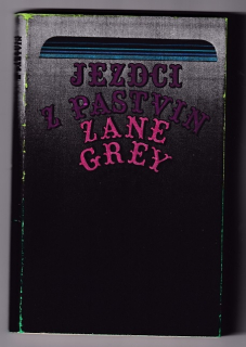 Jezdci z pastvin /Zane Grey/