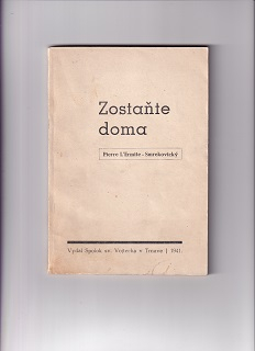 Zostaňte doma /Pierre L´Ermite