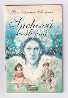 Snehová kráľovná /Hans Christian Andersen/