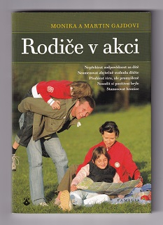 Rodiče v akci /Monika a Martin Gajdovi/