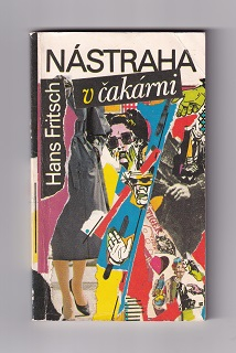 Nástraha v čakárni /Hans Fritsch/