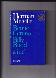 Benito Cereno, Billy Budd a iné /Herman Melville/