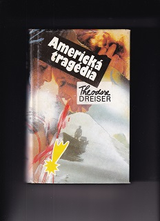 Americká tragédia  /Theodor Dreiser/